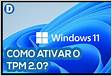 Veja como ativar o TPM 2.0 para instalar o Windows